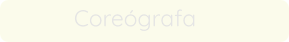 Coreógrafa