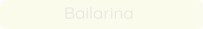 Bailarina